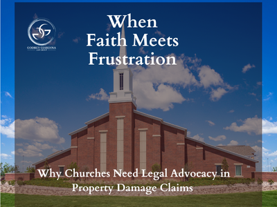 Legal Advocacy for Churches: Navigating Property Damage Claims