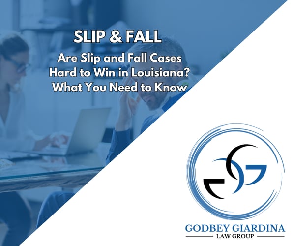 Are Slip and Fall Cases Hard to Win in Louisiana? What You Need to Know