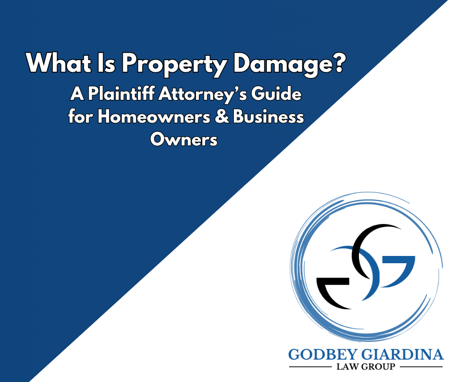 What Is Property Damage? Attorney’s Guide for Homeowners & Business Owners